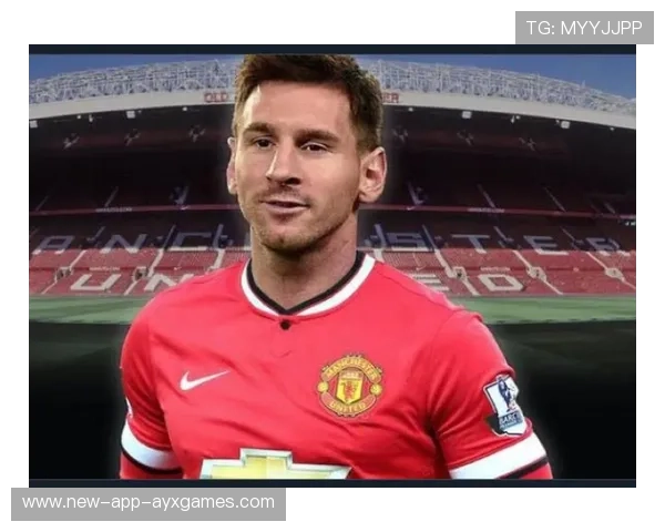 曼联准备签下梅西式的传球与突破结合体重构中前场